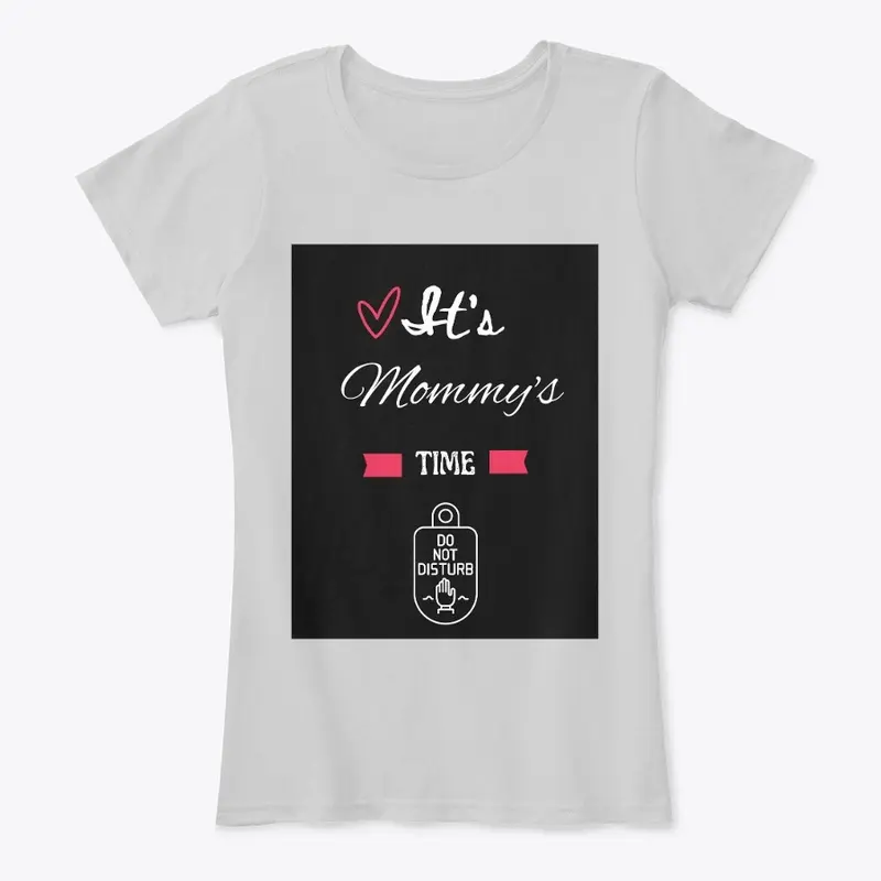 It's Mommy's Time Collection